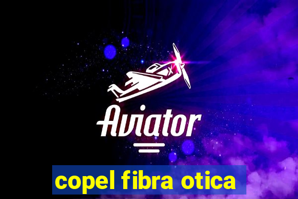 copel fibra otica